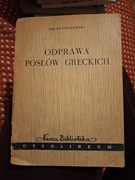 Odprawa Posłów Greckich Jan Kochanowski