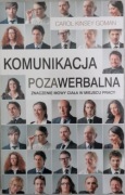 Komunikacja pozawerbalna Carol Kinsey Goman