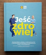 Jeść zdrowiej - kompendium wiedzy -  książka Lidl