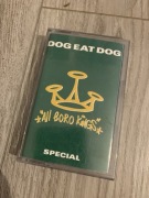 Kaseta Dog eat dog - all boro kings 