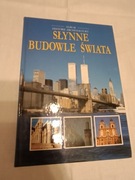 Słynne budowle świata - Album historii architektury 