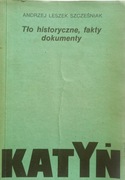 Katyń. Andrzej Leszek Szcześniak 1989 r