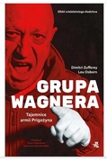 GRUPA WAGNERA. TAJEMNICE ARMI PRIGOŻYNA-Dmitri Zufferey