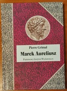 Marek Aureliusz- Pierre Grimal