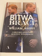 "Bitwa braci. William, Harry i historia rozpadu rodziny Windsorów."