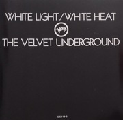 The Velvet Underground – White Light / White Heat     CD   art rock   US