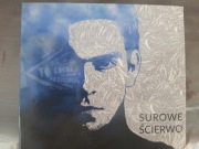 KTO NIE KOCHA PIESZCZOCHA -Surowe ścierwo