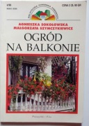 OGRÓD NA BALKONIE Agnieszka Sokołowska
