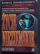 Życie nieziemskie  Lucjan Znicz