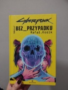 Cyberpunk bez przypadku Kosił nowa