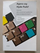 Agora czy Hyde Park? - Łucja Kapralska, Bożena Pactwa