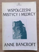 Współcześni mistycy i mędrcy A. Bancroft 