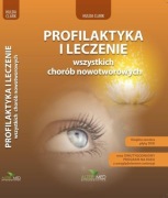 Profilaktyka i leczenie wszystkich chorób nowotworowych Hulda Clark