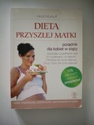 Dieta przyszłej matki - Poradnik dla kobiet w ciąży 