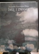 Imię i znamię.Eugeniusz Tkaczyszyn-Dycki