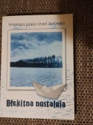 Błękitna nostalgia  Antologia poezji znad Jezioraka