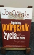 Zagubiony podręcznik życia – Joe Vitale