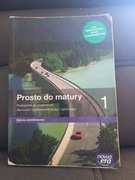 Prosto do matury. Podręcznik do matematyki dla LO I Technikum. 