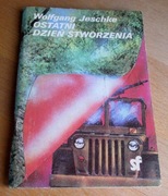 Wolfgang Jeschke - OSTATNI DZIEŃ STWORZENIA