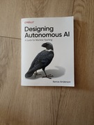 Książka Designing Autonomous AI O'Reilly