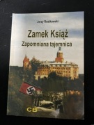 Zamek Książ. Zapomniana tajemnica. Jerzy Rostkowski