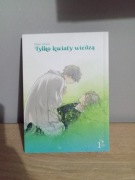 Tylko kwiaty wiedzą 1