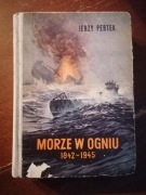 Morze w ogniu 1942  - 1945. Jerzy Pertek