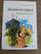 Niedźwiadek Wojtek Żołnierz Szlaku Nadziei Stanisław Jerzy Hajto