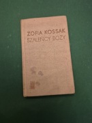 Z. Kossak, Szaleńcy Boży