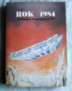 Rok 1984 - Antologia współczesnej SF