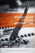 J. Woźniak, Współczesne systemy motywacyjne