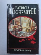 Ripley Pod Ziemią " Patricia Highsmith 