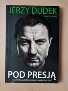 "Jerzy Dudek. Pod presją" Paweł Habrat