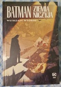 Batman Ziemia Niczyja tom 2. Wstrząsy wtórne NOWY W FOLII
