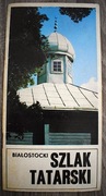 Białostocki Szlak Tatarski -przewodnik z roku 1987 , stan - bardzo dobry 