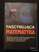 Fascynująca matematyka Anne Rooney, Bellona 2011