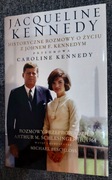 Jacqueline Kennedy Historyczne rozmowy o życiu z Johnem F. Kennedy+CD