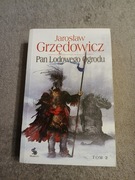Jarosław Grzędowicz - Pan Lodowego Ogrodu tom 2