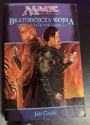MTG: Bratobójcza wojna – Jeff Grubb – Cykl Artefaktów – stan magazynowy