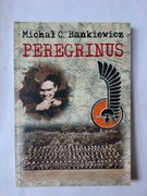 Peregrinus " Michał C.Bankiewicz BDB