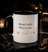 Kubek Mniej Ludzi Więcej Psa - prezent dla psiarza - kubek premium - 330 ml