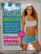 Super Figura kompletny trening modelujący ciało + dieta