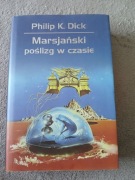 Philip K. Dick - Marsjański poślizg w czasie