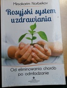 Rosyjski system uzdrawiania Mirsakarim Norbekov