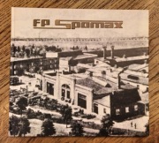 SPOMAX OSTRÓW WLKP. - FABRYKA MASZYN PRZEMYSŁU SPOŻYWCZEGO 1882-2007