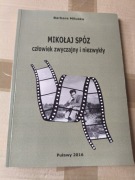 MIKOŁAJ SPÓZ CZŁOWIEK ZWYCZAJNY I NIEZWYKŁY Miluska Barbara PUŁAWY