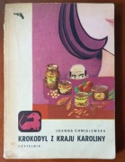 Krokodyl z kraju Karoliny - Joanna Chmielewska wydanie I seria z jamnikiem