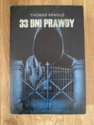 33 dni prawdy - Thomas Arnold