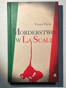Tomasz Piątek - Morderstwo w La Scali