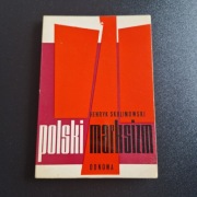 Henryk Skolimowski - Polski Marksizm